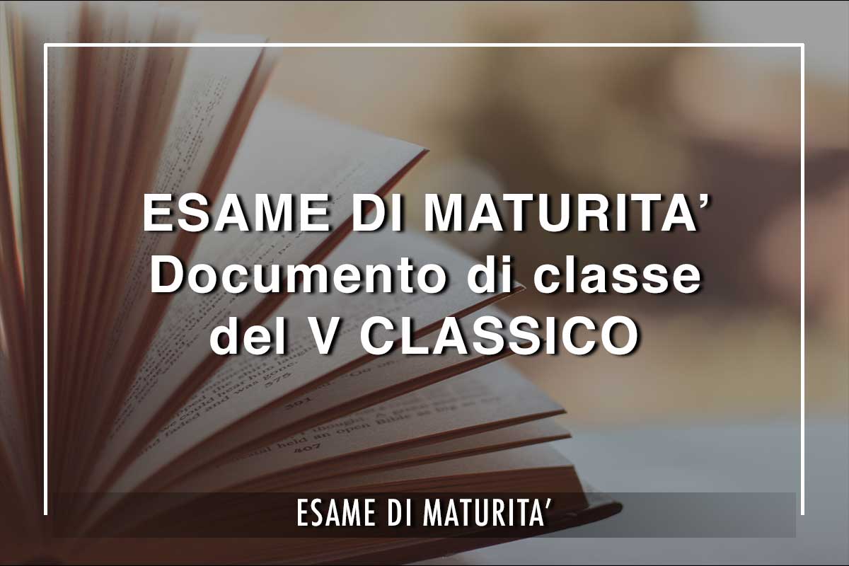 Maturità del V Classico, i cui 23 studenti sosterranno l'Esame di Maturità
